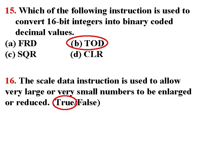15. Which of the following instruction is used to convert 16 -bit integers into