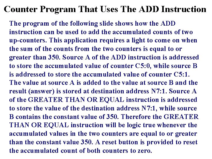 Counter Program That Uses The ADD Instruction The program of the following slide shows