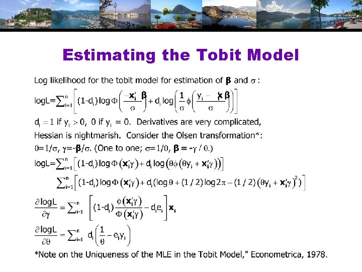 Estimating the Tobit Model Estimating the Tobit Model