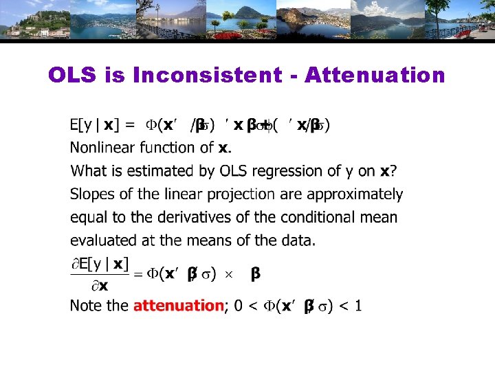 OLS is Inconsistent - Attenuation OLS is Inconsistent - Attenuation