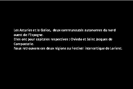 Les Asturies et la Galice, deux communautés autonomes du nord ouest de l’Espagne. Elles