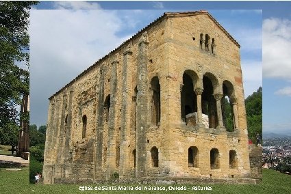 Eglise de Santa Maria del Naranco, Oviedo - Asturies 