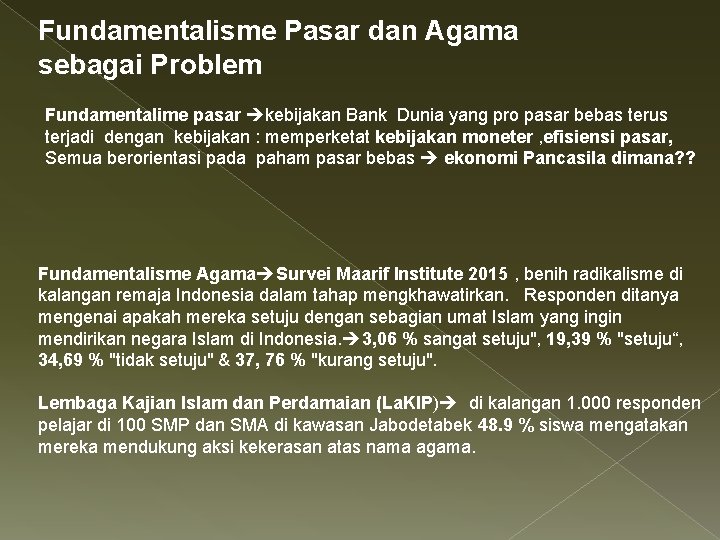 Fundamentalisme Pasar dan Agama sebagai Problem Fundamentalime pasar kebijakan Bank Dunia yang pro pasar