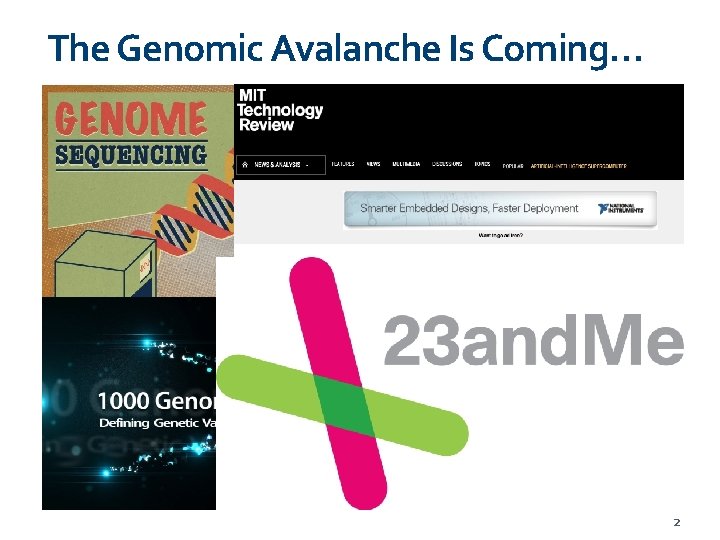 The Genomic Avalanche Is Coming… 2 