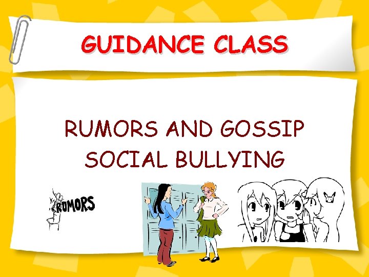 GUIDANCE CLASS RUMORS AND GOSSIP SOCIAL BULLYING 