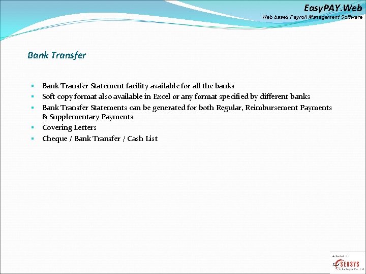 Easy. PAY. Web based Payroll Management Software Bank Transfer Statement facility available for all