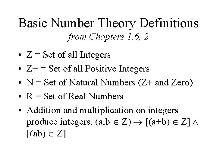 Basic Number Theory Definitions from Chapters 1. 6, 2 • • • Z =