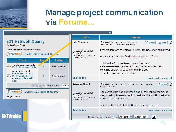Manage project communication via Forums… 15 