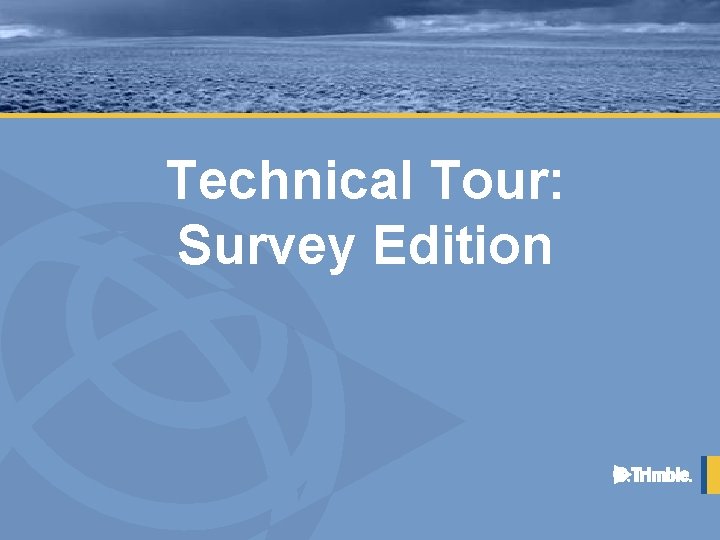 Technical Tour: Survey Edition 