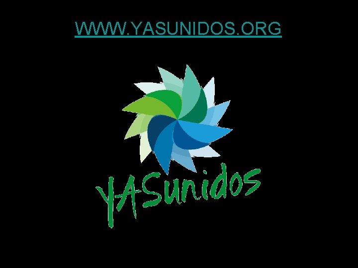 WWW. YASUNIDOS. ORG 