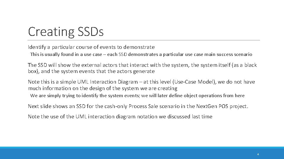 Creating SSDs Identify a particular course of events to demonstrate This is usually found