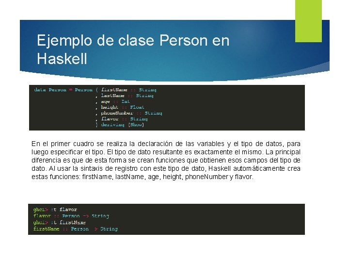 Ejemplo de clase Person en Haskell En el primer cuadro se realiza la declaración
