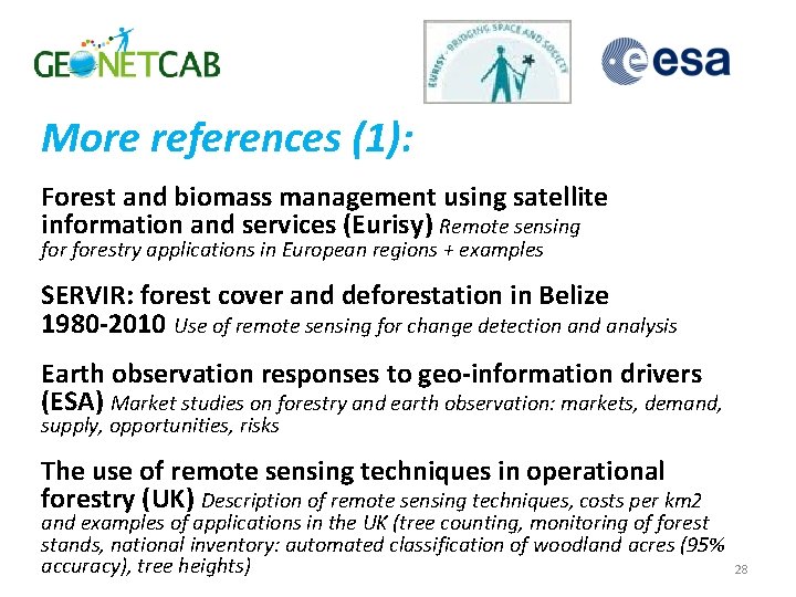 More references (1): Forest and biomass management using satellite information and services (Eurisy) Remote