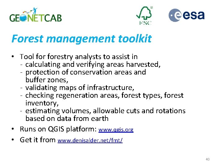 Forest management toolkit • Tool forestry analysts to assist in - calculating and verifying