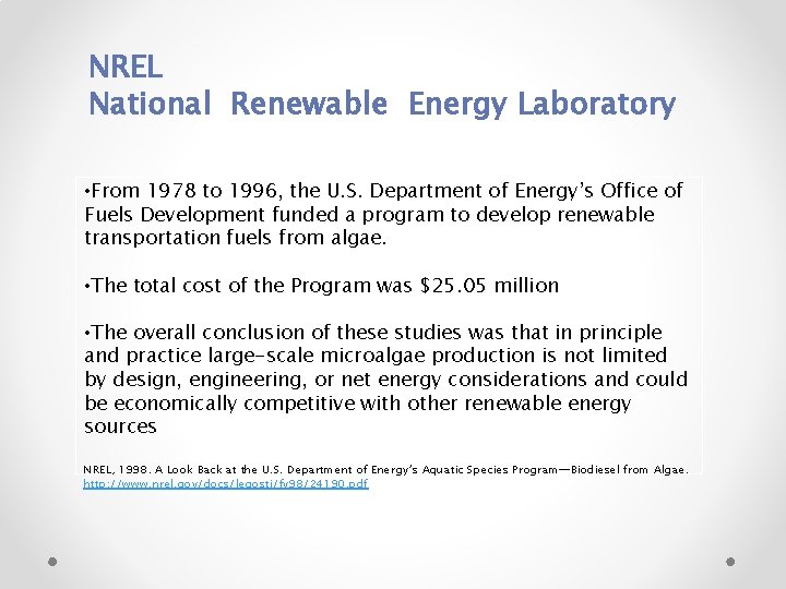 NREL National Renewable Energy Laboratory • From 1978 to 1996, the U. S. Department