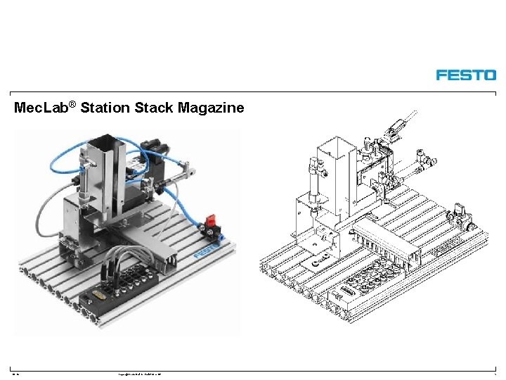 Mec. Lab® Station Stack Magazine DC-R/ Copyright Festo Didactic Gmb. H&Co. KG 5 