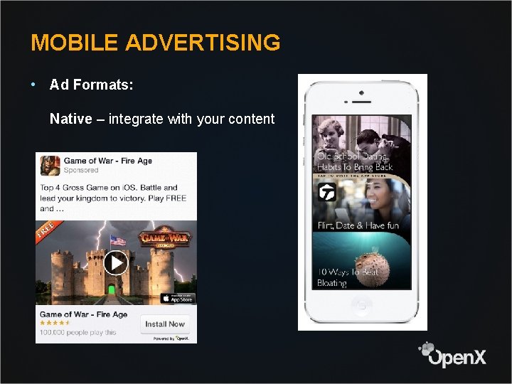 MOBILE ADVERTISING • Ad Formats: Native – integrate with your content 