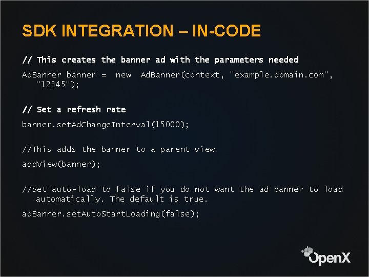SDK INTEGRATION – IN-CODE // This creates the banner ad with the parameters needed