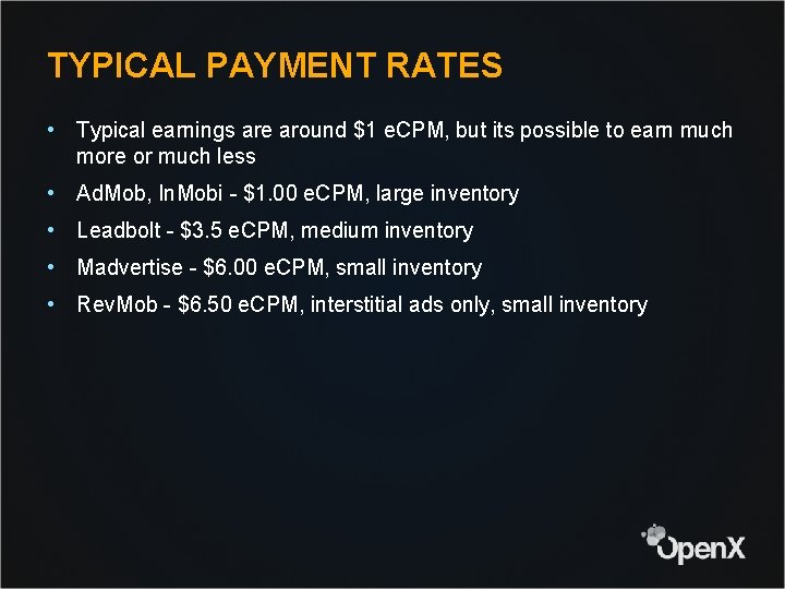 TYPICAL PAYMENT RATES • Typical earnings are around $1 e. CPM, but its possible