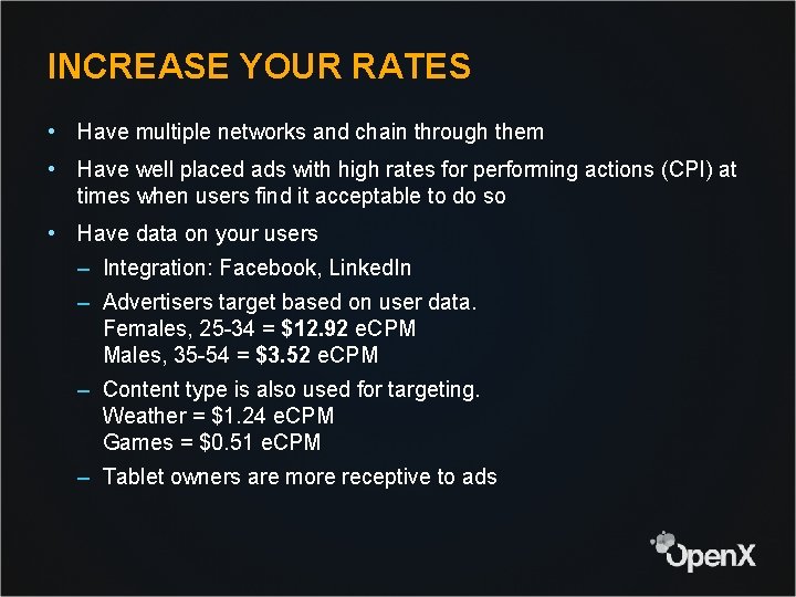 INCREASE YOUR RATES • Have multiple networks and chain through them • Have well