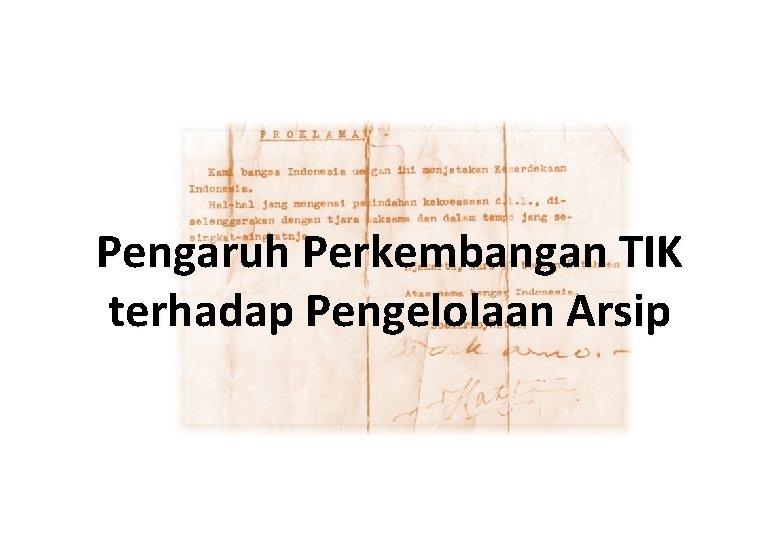 Pengaruh Perkembangan TIK terhadap Pengelolaan Arsip 