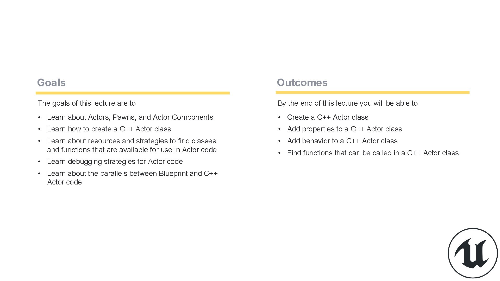  Goals Outcomes The goals of this lecture are to By the end of