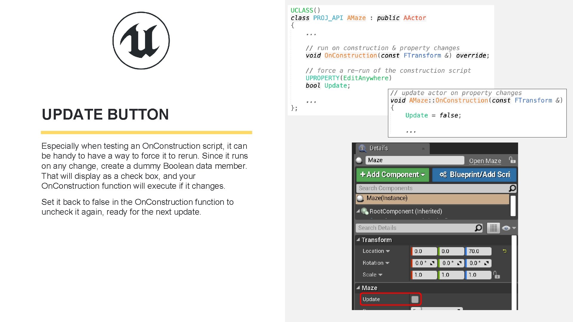 UPDATE BUTTON Especially when testing an On. Construction script, it can be handy to UPDATE BUTTON Especially when testing an On. Construction script, it can be handy to