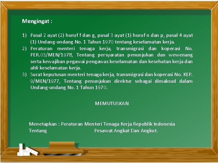 Mengingat : 1) Pasal 2 ayat (2) huruf f dan g, pasal 3 ayat