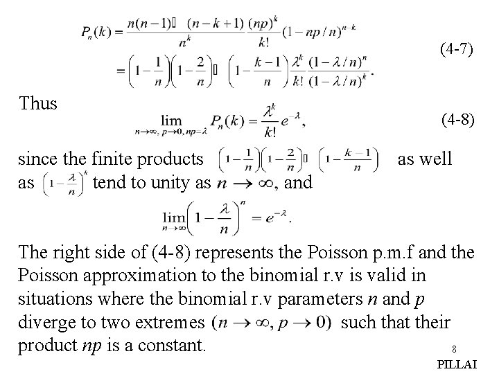 (4 -7) Thus since the finite products as tend to unity as (4 -8)