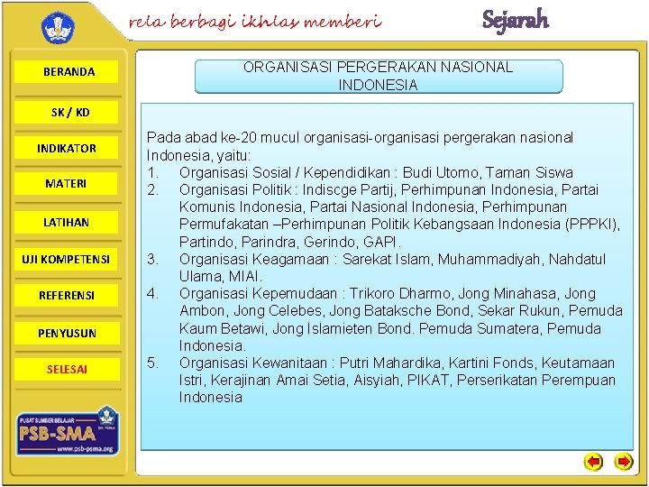 rela berbagi ikhlas memberi BERANDA Sejarah ORGANISASI PERGERAKAN NASIONAL INDONESIA SK / KD INDIKATOR