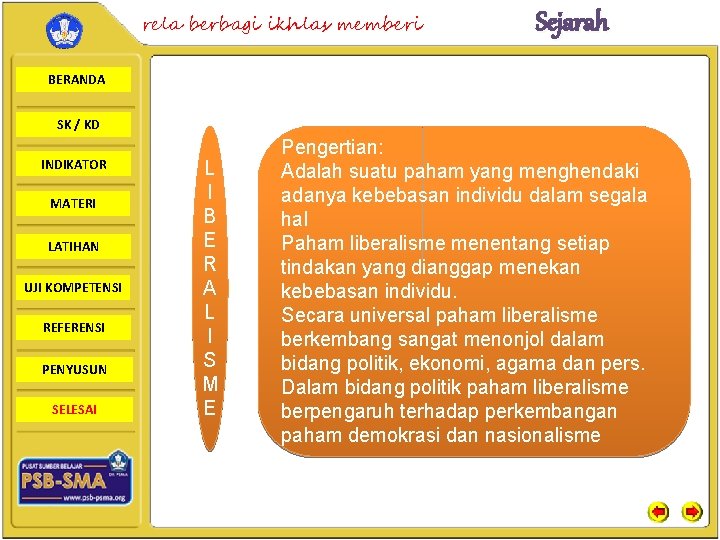 rela berbagi ikhlas memberi Sejarah BERANDA SK / KD INDIKATOR MATERI LATIHAN UJI KOMPETENSI