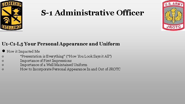 S-1 Administrative Officer U 1 -C 1 -L 5 Your Personal Appearance and Uniform