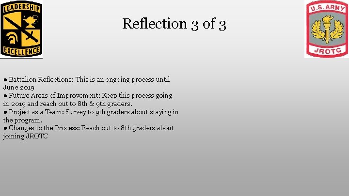 Reflection 3 of 3 ● Battalion Reflections: This is an ongoing process until June