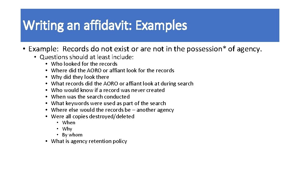 Writing an affidavit: Examples • Example: Records do not exist or are not in