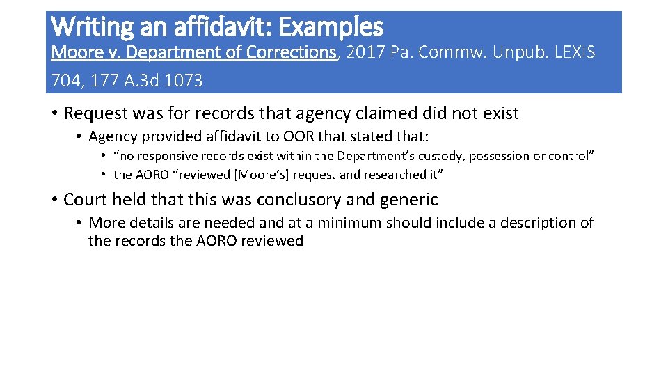 Writing an affidavit: Examples Moore v. Department of Corrections, 2017 Pa. Commw. Unpub. LEXIS