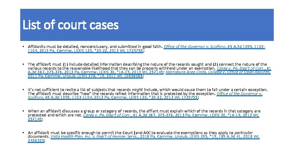 List of court cases • Affidavits must be detailed, nonconclusory, and submitted in good