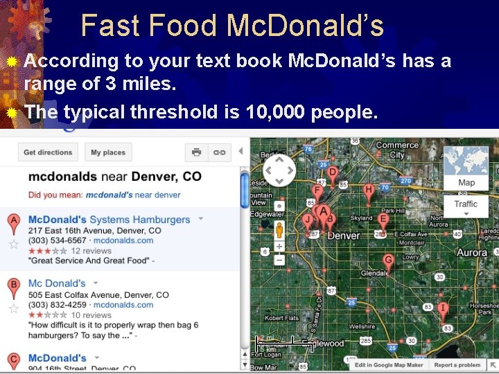 Fast Food Mc. Donald’s ® According to your text book Mc. Donald’s has a