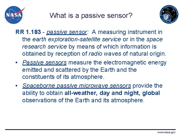 What is a passive sensor? RR 1. 183 - passive sensor: A measuring instrument