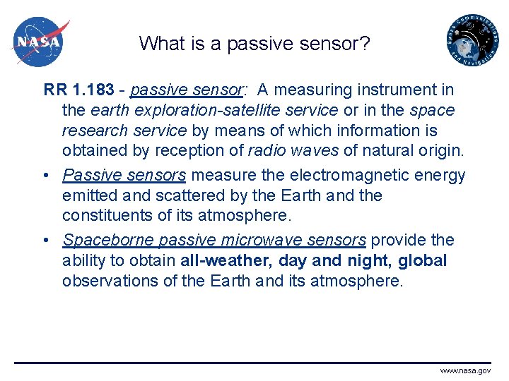 What is a passive sensor? RR 1. 183 - passive sensor: A measuring instrument What is a passive sensor? RR 1. 183 - passive sensor: A measuring instrument