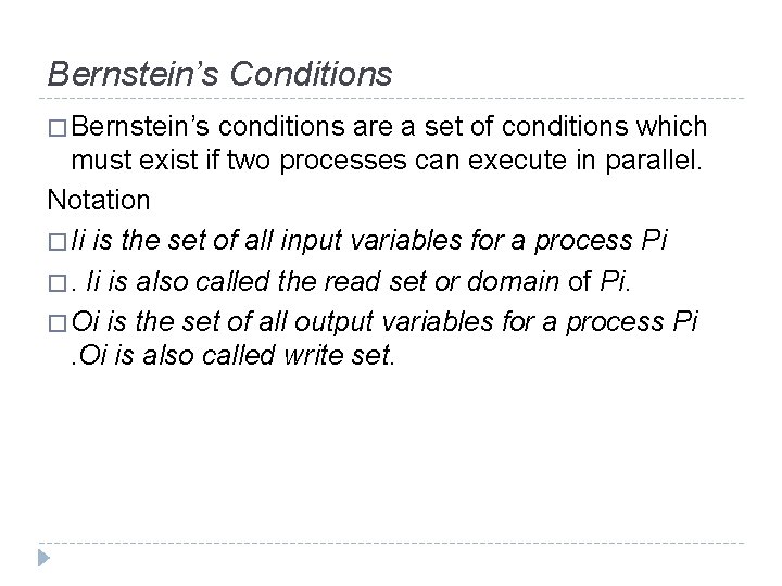Bernstein’s Conditions � Bernstein’s conditions are a set of conditions which must exist if