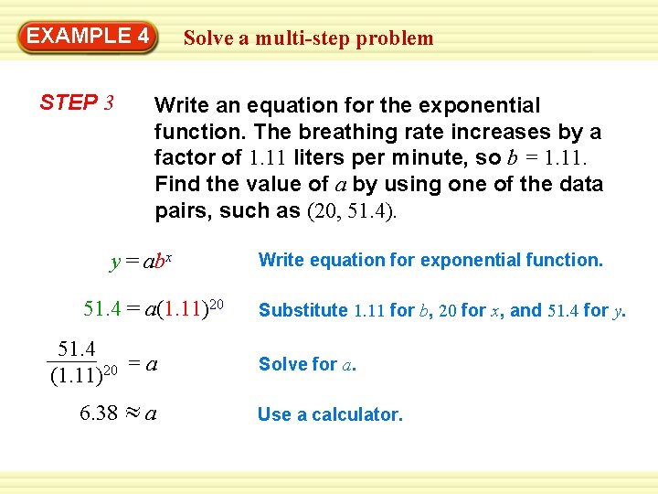 EXAMPLE 4 STEP 3 Solve a multi-step problem Write an equation for the exponential