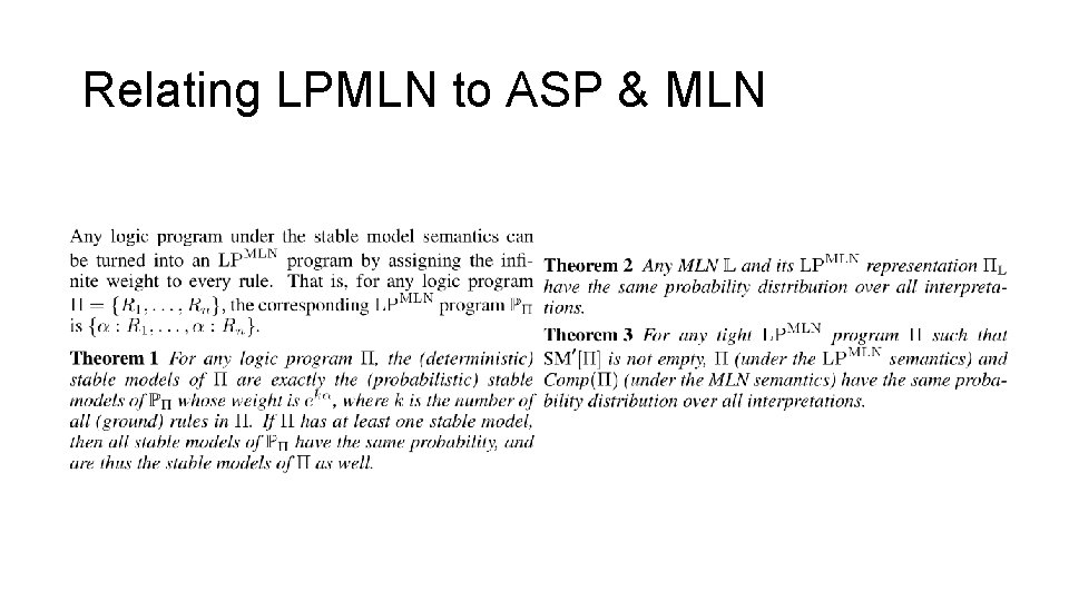 Relating LPMLN to ASP & MLN 