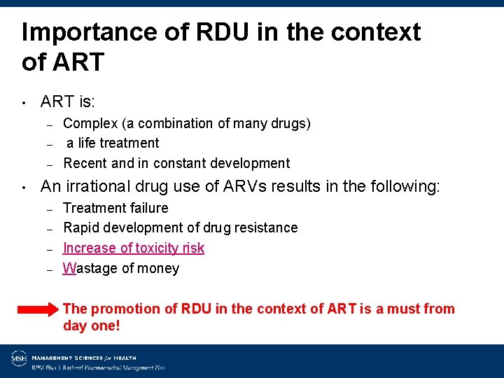 Importance of RDU in the context of ART • ART is: – – –