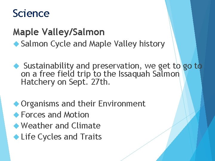 Science Maple Valley/Salmon Cycle and Maple Valley history Sustainability and preservation, we get to