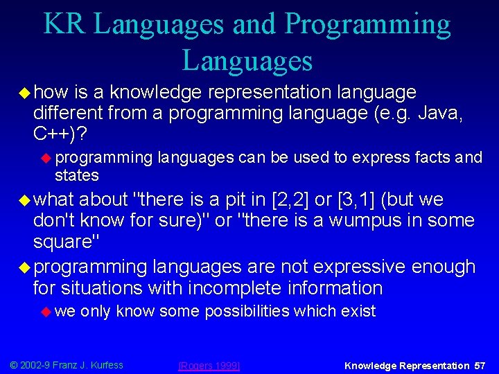 KR Languages and Programming Languages u how is a knowledge representation language different from