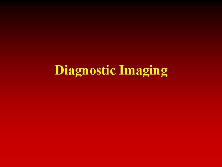 Diagnostic Imaging 