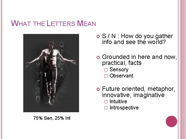WHAT THE LETTERS MEAN S / N : How do you gather info and