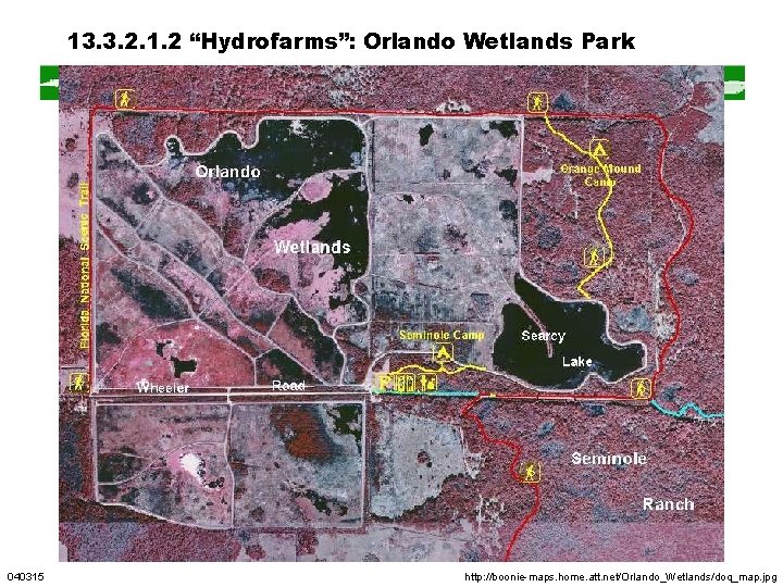 13. 3. 2. 1. 2 “Hydrofarms”: Orlando Wetlands Park 040315 http: //boonie-maps. home. att.