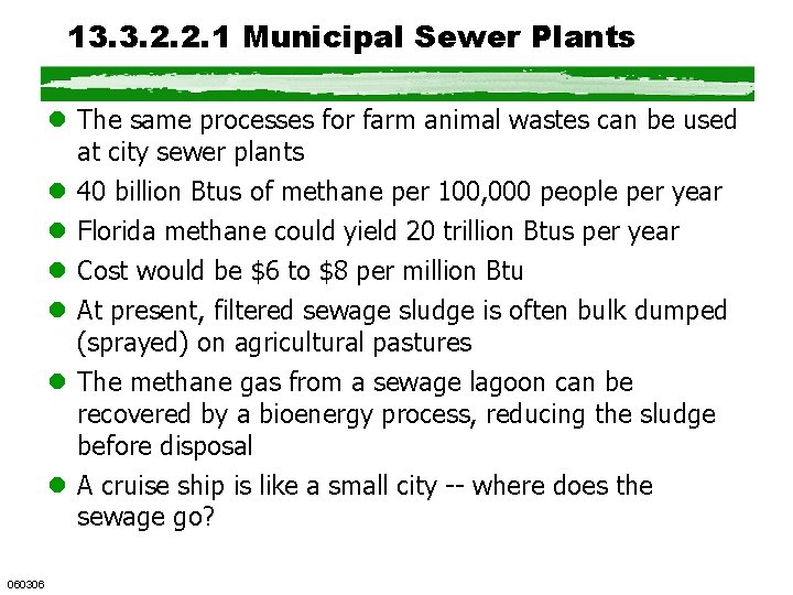 13. 3. 2. 2. 1 Municipal Sewer Plants l The same processes for farm