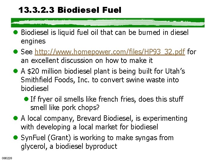 13. 3. 2. 3 Biodiesel Fuel l Biodiesel is liquid fuel oil that can